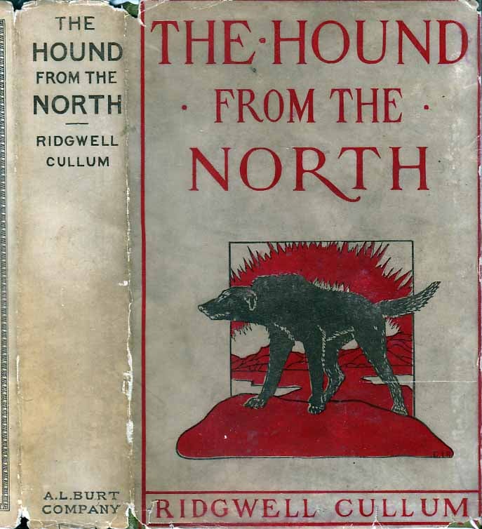 Item #24331 The Hound from the North. Ridgwell CULLUM