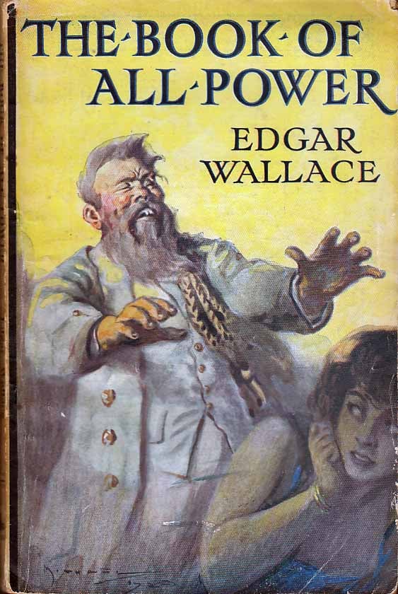 Item #24338 The Book Of All-Power. Edgar WALLACE