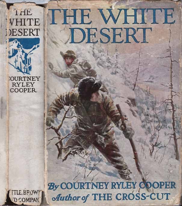 Item #24364 The White Desert. Courtney Ryley COOPER