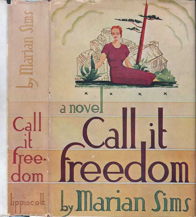 Item #24415 Call It Freedom [SIGNED AND INSCRIBED]. Marian SIMS