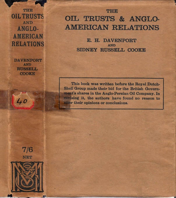 Item #24538 The Oil Trusts & Anglo-American Relations. E. H. DAVENPORT, Sidney Russell COOKE.