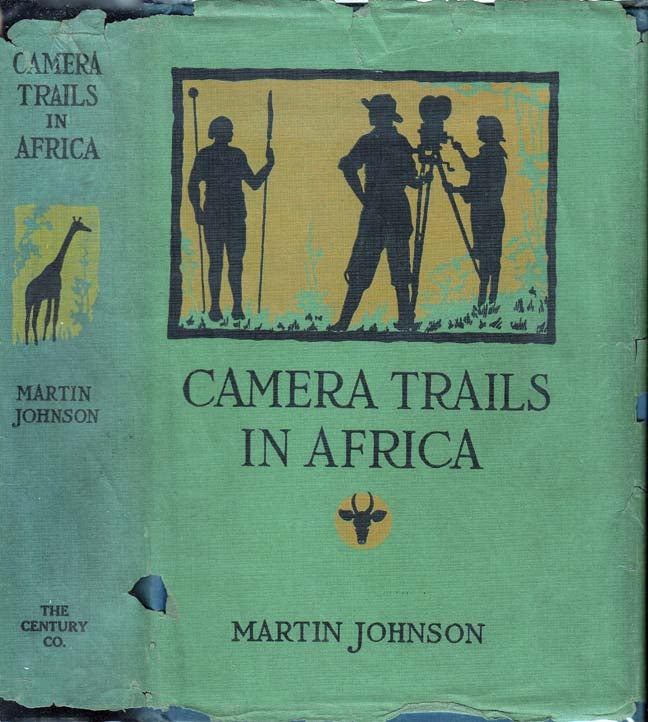 Item #24545 Camera Trails in Africa. Martin JOHNSON.