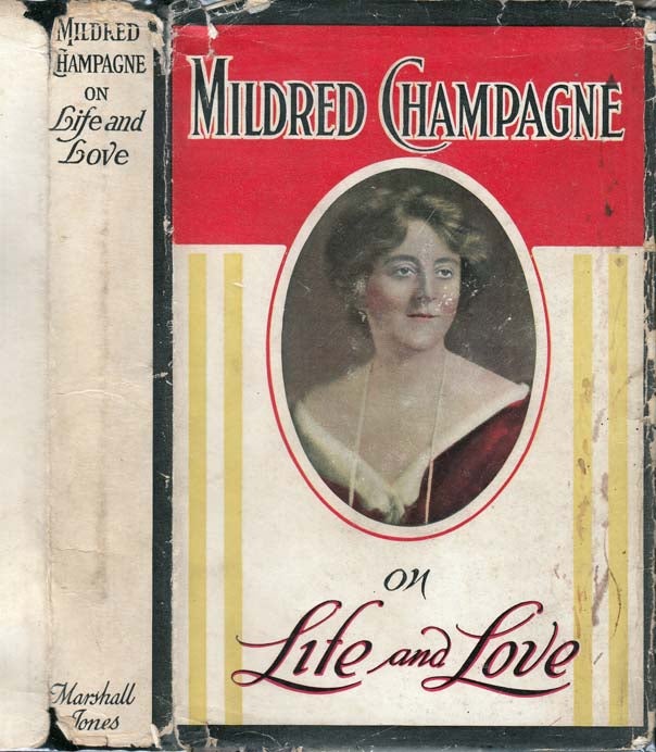 Item #24580 On Life and Love. Mildred CHAMPAGNE