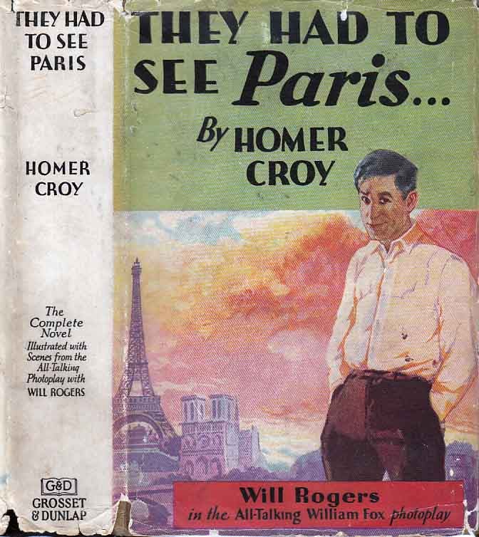 Item #24588 They Had to See Paris. Homer CROY