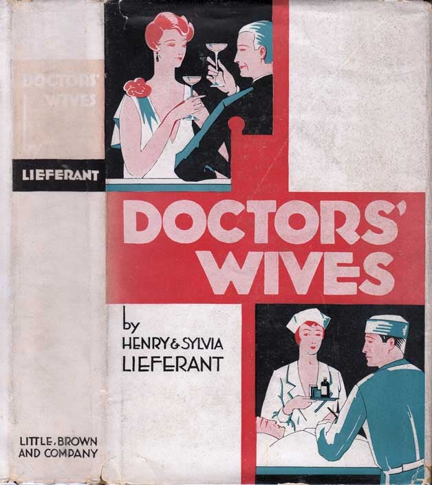 Item #24613 Doctors' Wives. Henry and Sylvia LIEFERANT