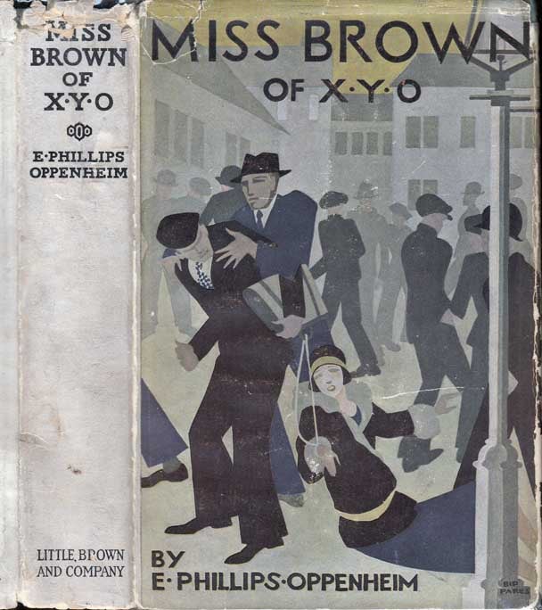 Item #24616 Miss Brown of X. Y. O. E. Phillips OPPENHEIM.