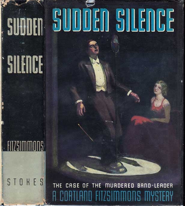Item #24622 Sudden Silence, The Case of the Murdered Band-Leader. Cortland FITZSIMMONS.