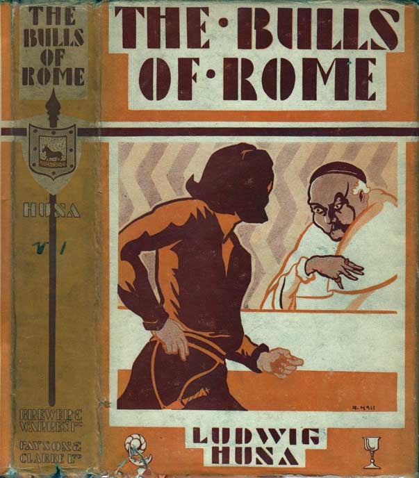 Item #24656 The Bulls of Rome. Ludwig HUNA