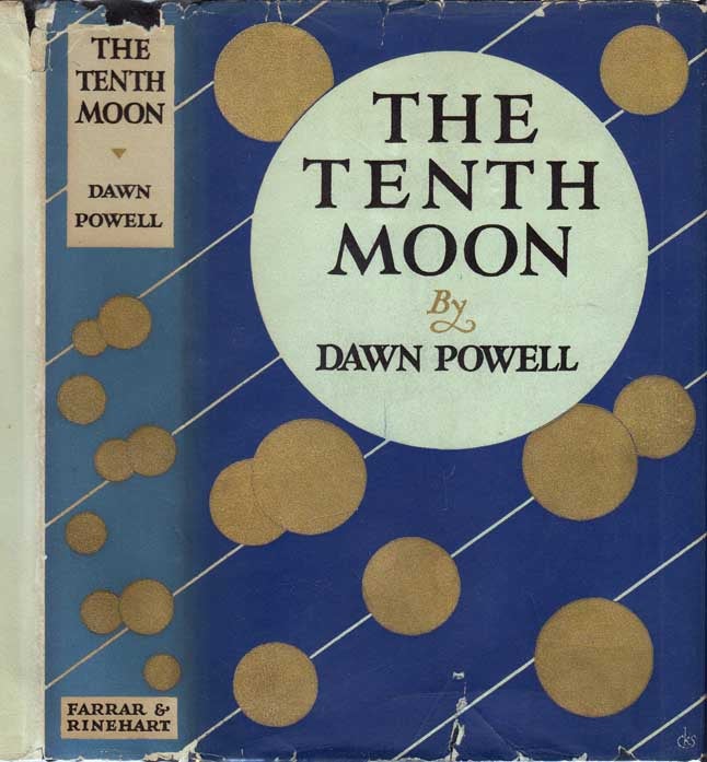 Item #24664 The Tenth Moon. Dawn POWELL