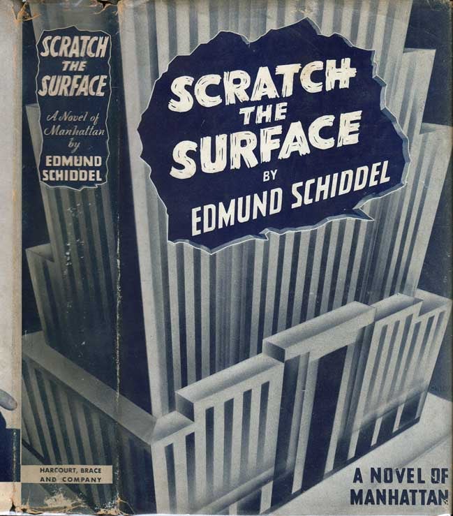 Item #24729 Scratch the Surface. Edmund SCHIDDEL