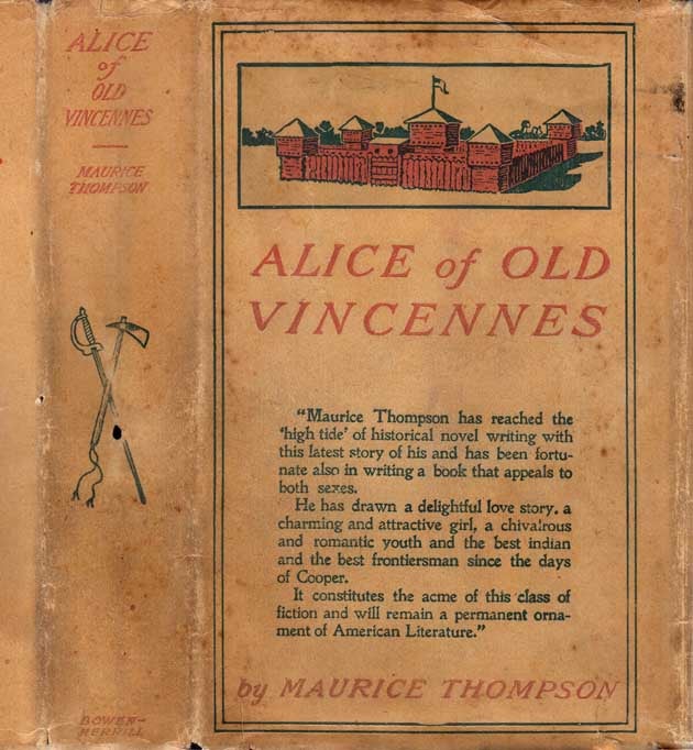 Item #24858 Alice Of Old Vincennes. Maurice THOMPSON