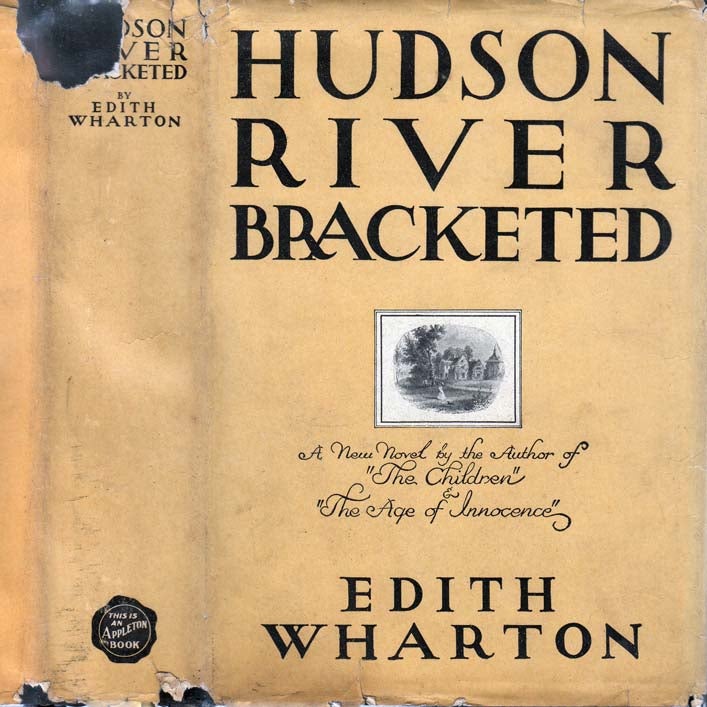 Item #24879 Hudson River Bracketed. Edith WHARTON