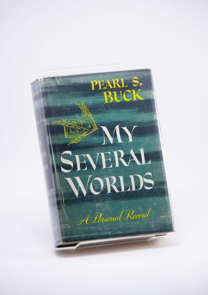 Item #250491 My Several Worlds: A Personal Record [SIGNED AND INSCRIBED]. Pearl S. BUCK