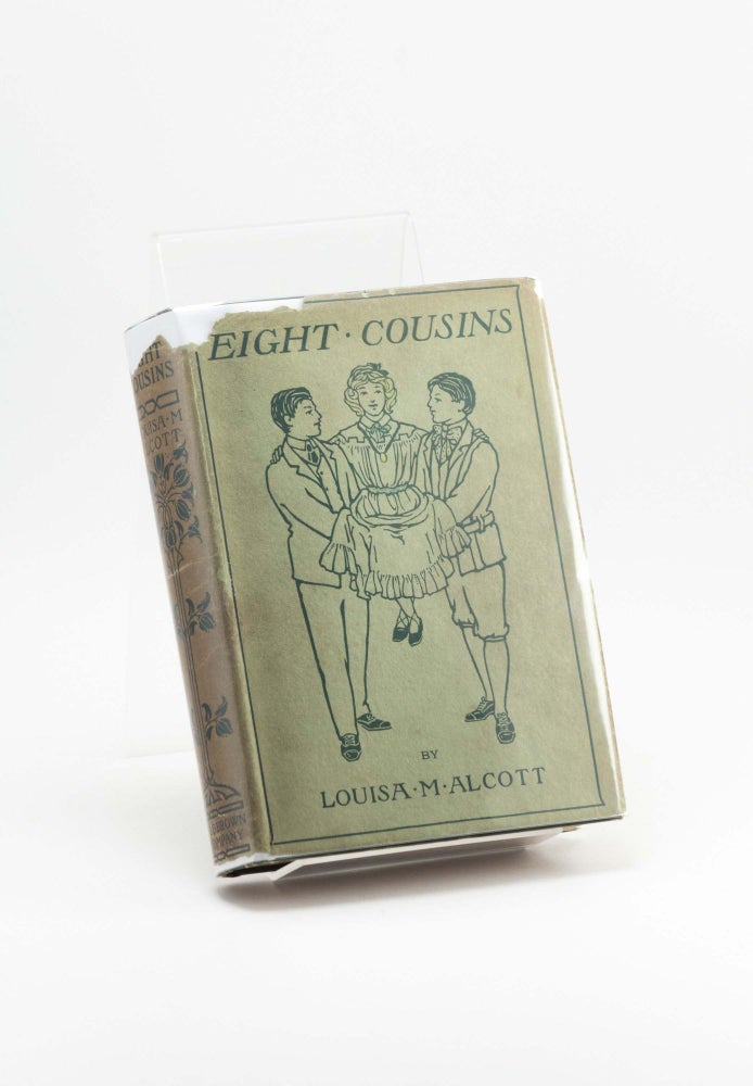 Item #250594 Eight Cousins, or the Aunt-Hill. Louisa May ALCOTT