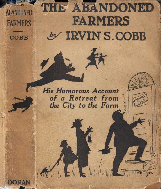 Item #25061 The Abandoned Farmers. Irvin S. COBB