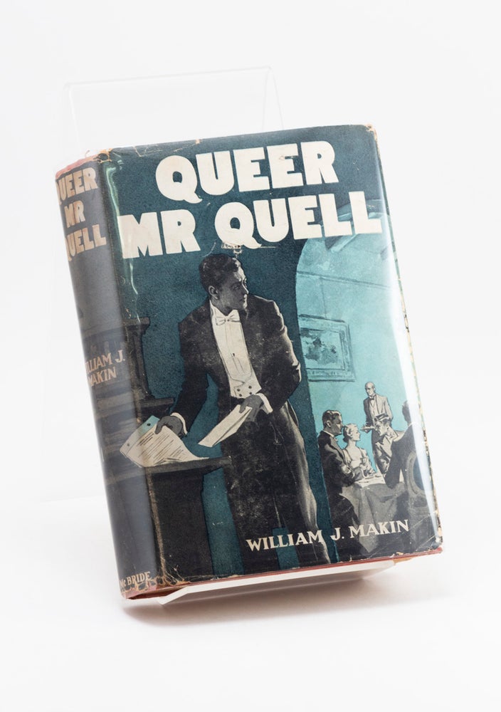 Item #250815 Queer Mr. Quell. William J. MAKIN