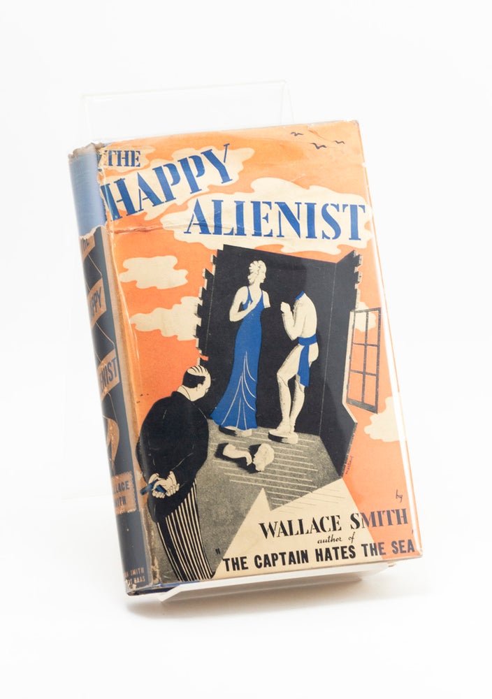 Item #250822 The Happy Alienist. Wallace SMITH