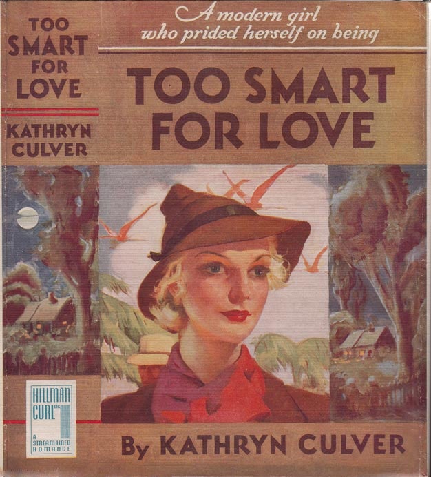 Item #25084 Too Smart for Love. Kathryn CULVER, Pseudonym Davis Dresser / Brett Halliday.