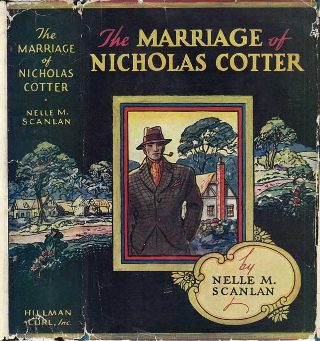 Item #25088 The Marriage of Nicholas Cotter. Nelle M. SCANLAN.