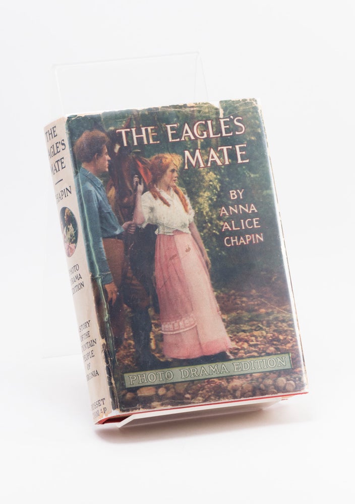 Item #250944 The Eagle's Mate. Anna Alice CHAPIN