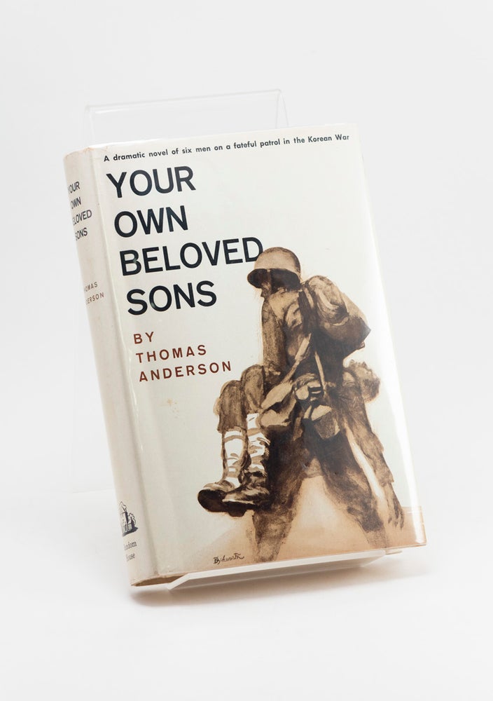 Item #250952 Your Own Beloved Sons. Thomas ANDERSON