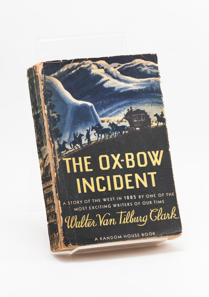 Item #250976 The Ox-Bow Incident. Walter Van Tilburg CLARK