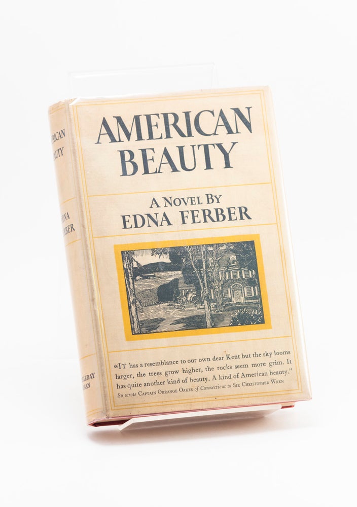 Item #250982 American Beauty. Edna FERBER