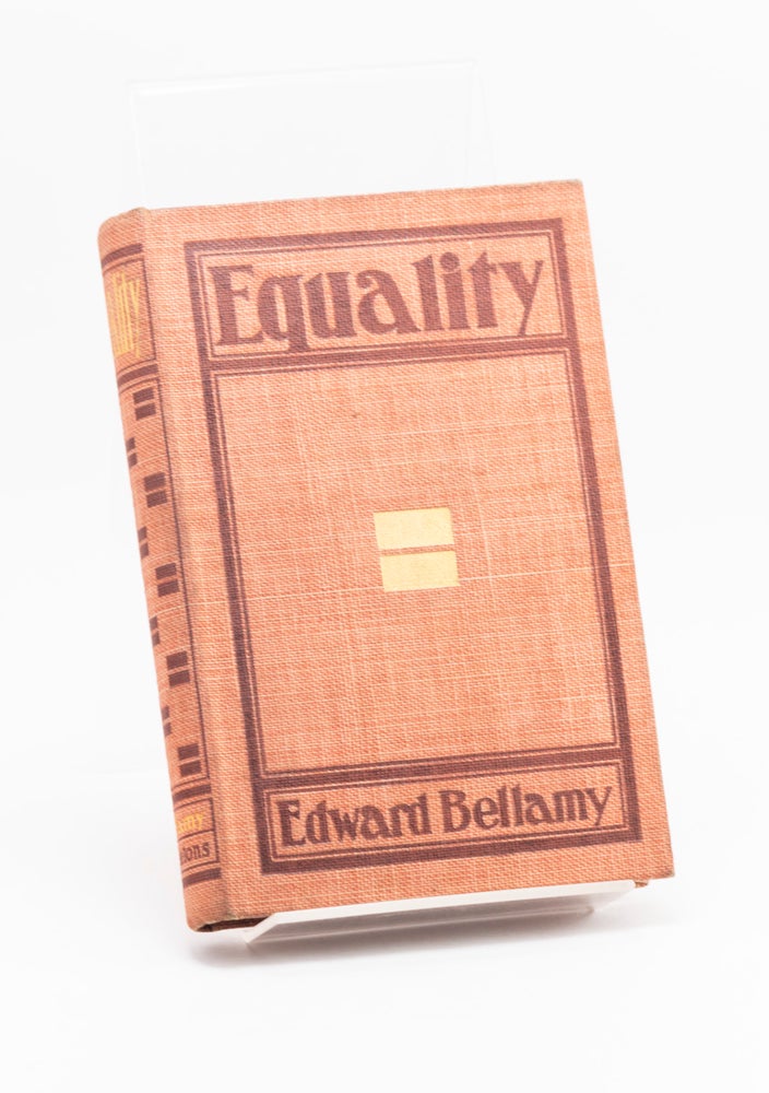 Item #250984 Equality. Edward BELLAMY