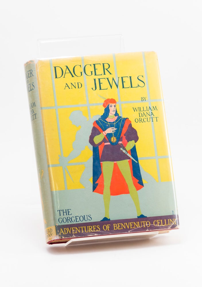 Item #250993 Dagger and Jewels: The Gorgeous Adventures of Benvenuto Cellini [ SIGNED ]. William...