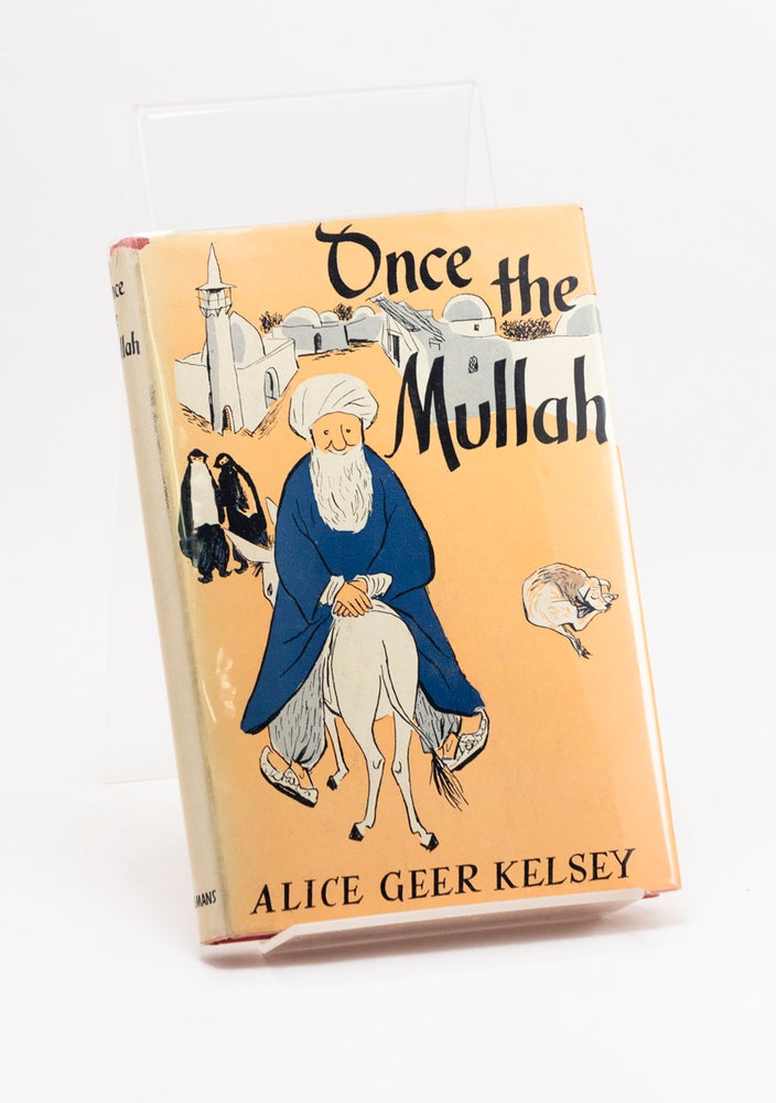 Item #251033 Once the Mullah: Persian Folk Tales. Alice Geer KELSEY