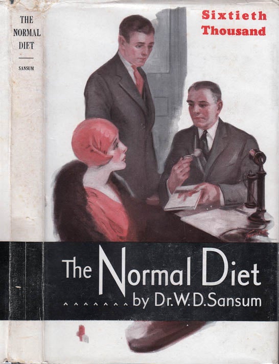 Item #25187 The Normal Diet. W. D. NON-FICTION SANSUM.