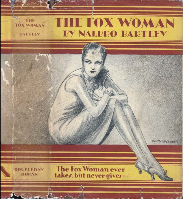 Item #25211 The Fox Woman. Nalbro BARTLEY