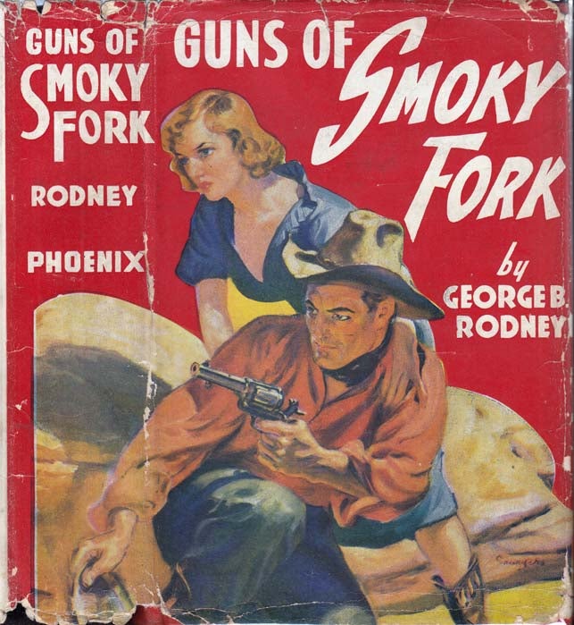 Item #25248 Guns of Smoky Fork. George B. RODNEY.