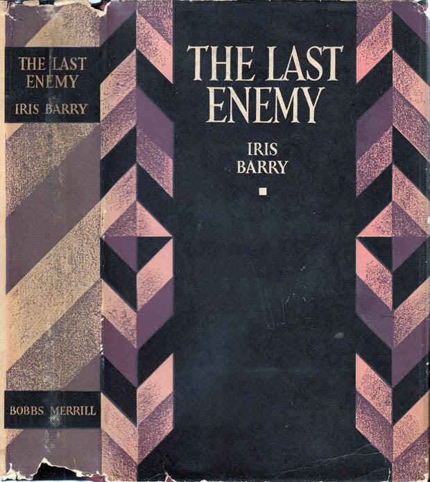 Item #25256 The Last Enemy. Iris BARRY.