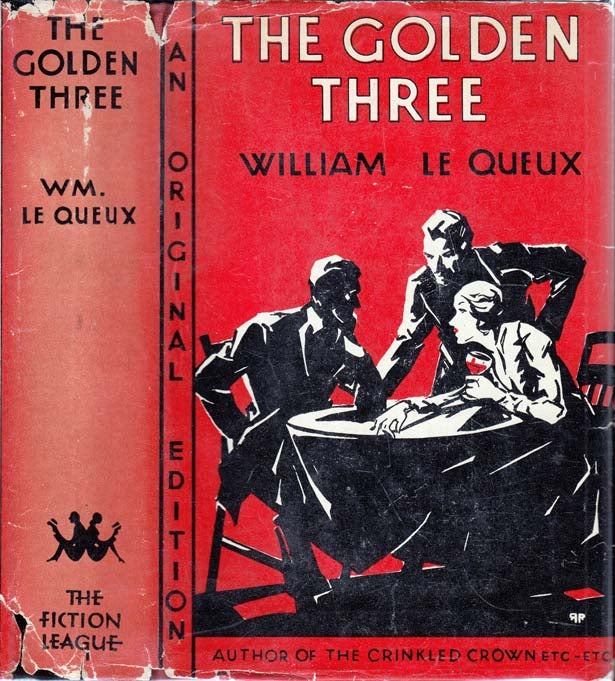 Item #25261 The Golden Three. William LE QUEUX.