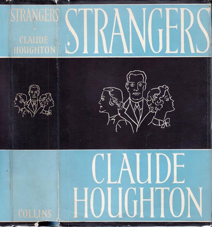 Item #25268 Strangers. Claude HOUGHTON