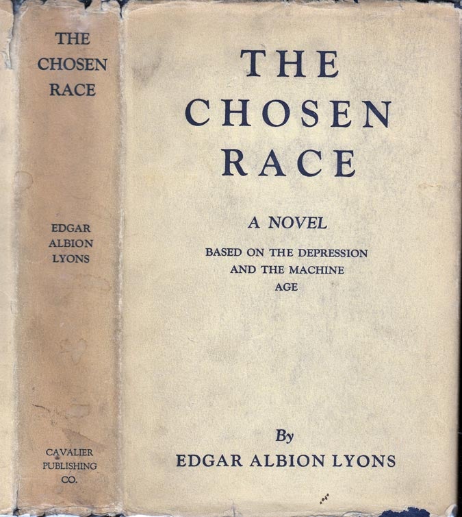 Item #25283 The Chosen Race. Edgar Albion LYONS.