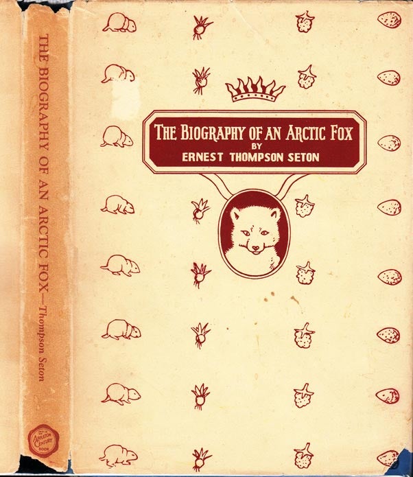 Item #25294 The Biography of an Arctic Fox. Ernest Thompson SETON.