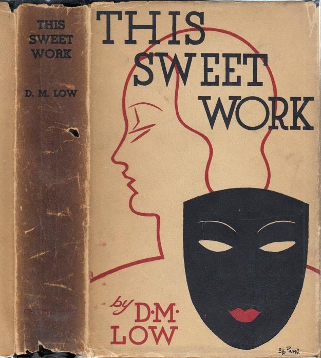 Item #25297 This Sweet Work. D. M. LOW