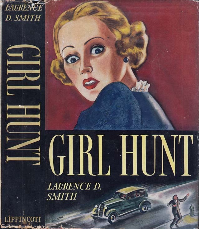 Item #25315 Girl Hunt. Laurence Dwight SMITH.