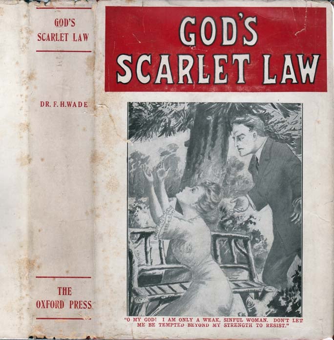 Item #25325 God's Scarlet Law. Dr. Francis Henry WADE.