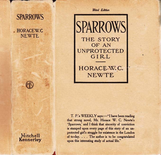 Item #25326 Sparrows, The Story of an Unprotected Girl. Horace W. C. NEWTE.