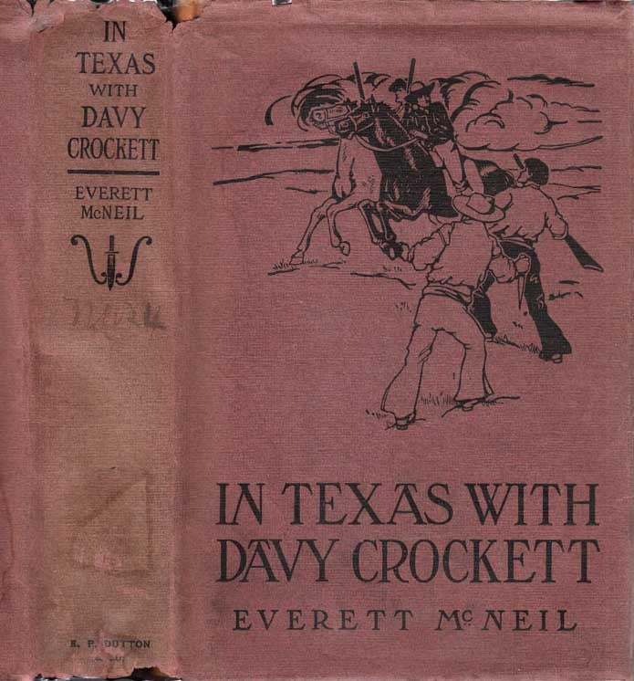 Item #25342 In Texas with Davy Crockett. Everett MCNEIL