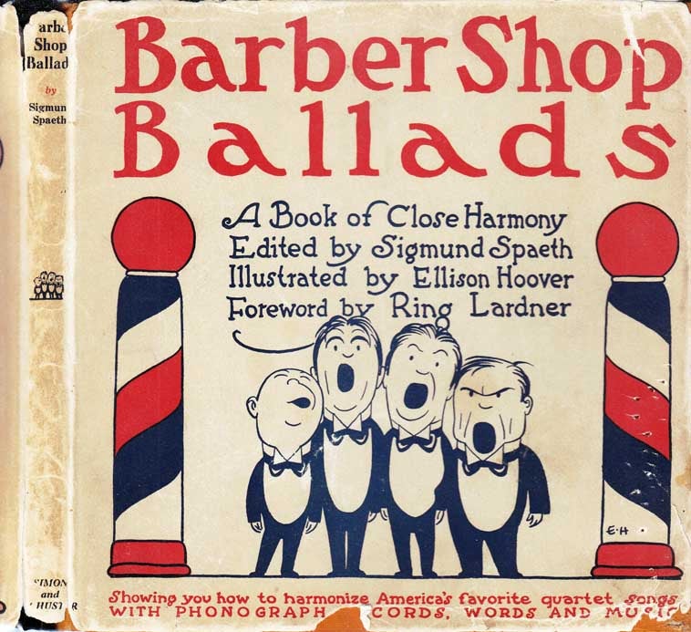 Item #25396 Barber Shop Ballads. Ring LARDNER