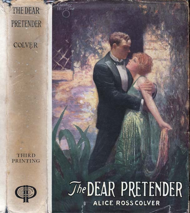 Item #25427 The Dear Pretender. Alice Ross COLVER