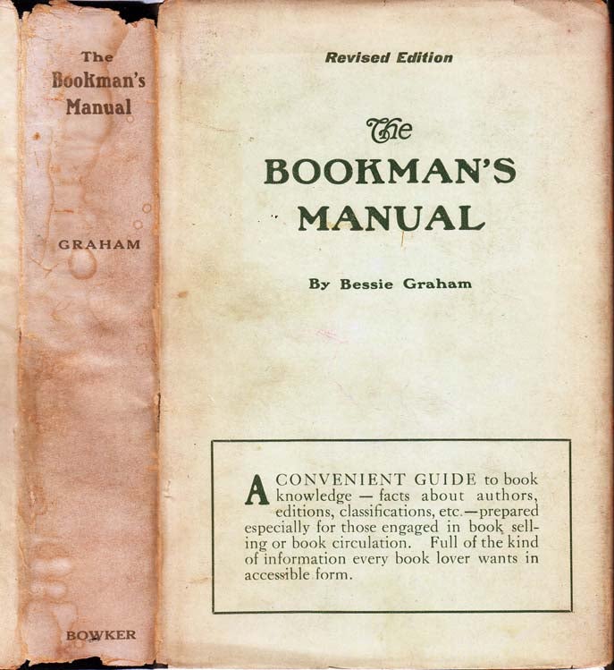 Item #25434 The Bookman's Manual, A Guide to Literature. Bessie NON-FICTION GRAHAM