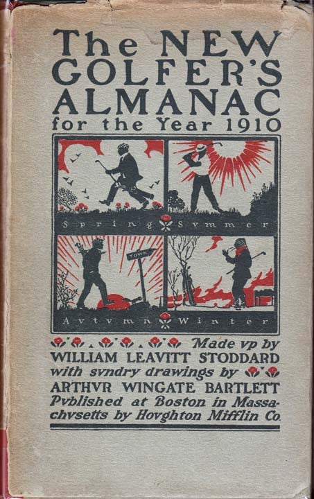 Item #25435 The New Golfer’s Almanac for the Year 1910 [GOLF]. W. L. NON-FICTION STODDARD.