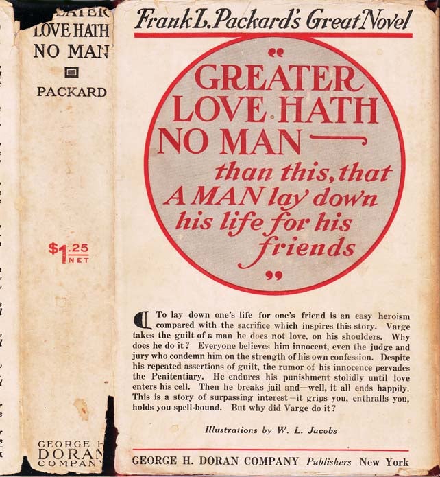 Item #25453 Greater Love Hath No Man. Frank L. PACKARD.