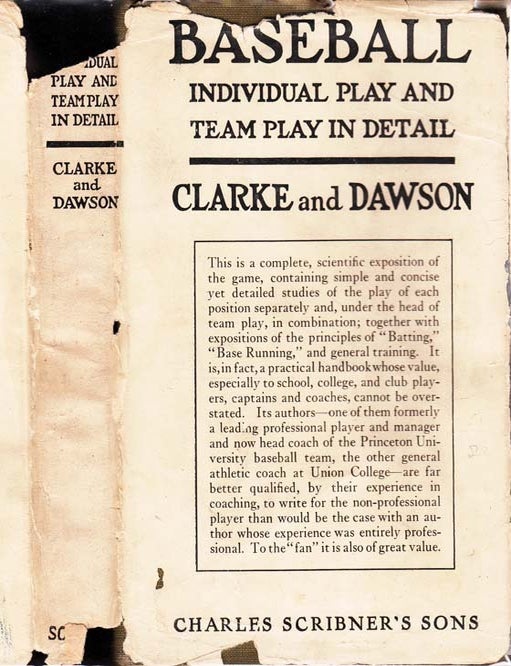 Item #25464 Baseball, Individual Play and Team Play in Detail. W. J. NON-FICTION CLARKE, Fredrick...