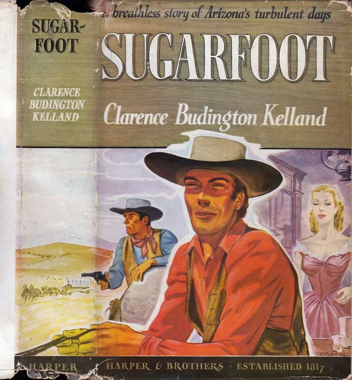 Item #25487 Sugarfoot. Clarence Budington KELLAND.